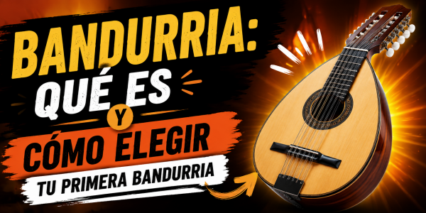 Bandurria: qué es y cómo elegir tu primera bandurria